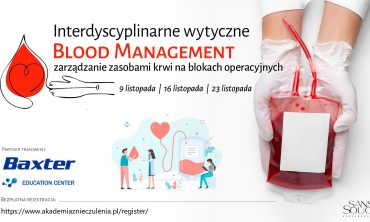 Interdyscyplinarne wytyczne Blood Management – zarządzanie zasobami krwi na blokach operacyjnych