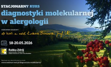 III Stacjonarny Kurs Diagnostyki Molekularnej w Alergologii dla początkujących